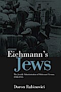 Eichmann’s Jews