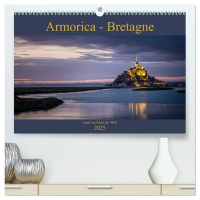 Armorica - Bretagne, Land am Ende der Welt (hochwertiger Premium Wandkalender 2025 DIN A2 quer), Kunstdruck in Hochglanz