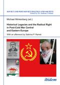 Historical Legacies and the Radical Right in Post-Cold War Central and Eastern Europe