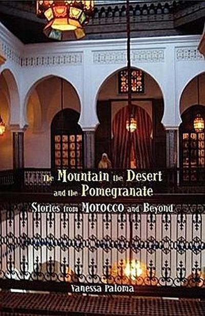 The Mountain, the Desert and the Pomegranate