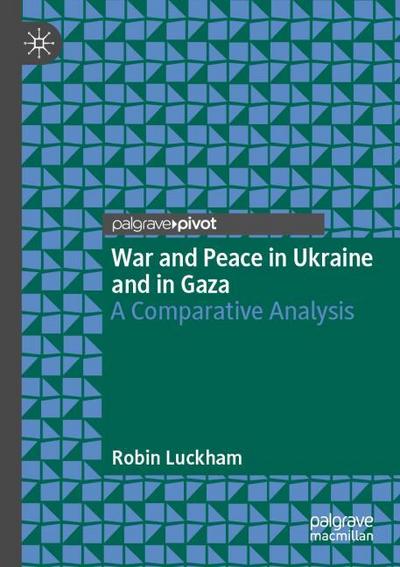 War and Peace in Ukraine and in Gaza