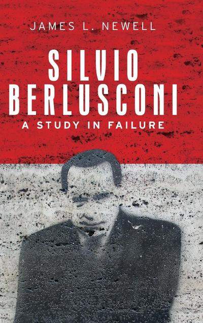 Silvio Berlusconi - James L. Newell