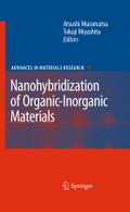 Nanohybridization of Organic-Inorganic Materials: 13 (Advances in Materials Research, 13)