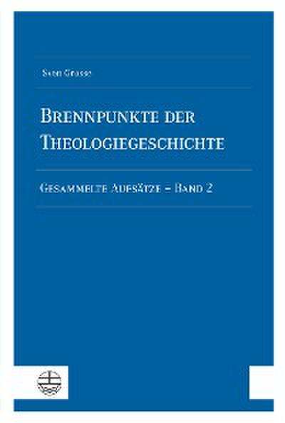 Brennpunkte der Theologiegeschichte