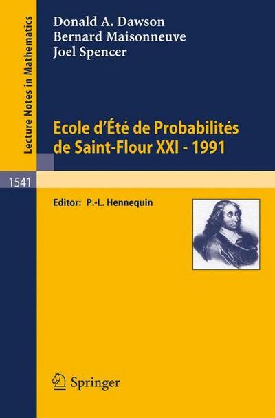 Ecole d’Ete de Probabilites de Saint-Flour XXI - 1991