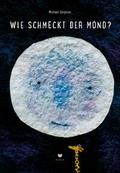 Wie schmeckt der Mond?