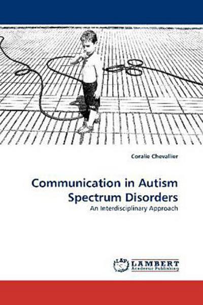 Communication in Autism Spectrum Disorders