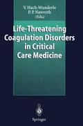 Life-Threatening Coagulation Disorders in Critical Care Medicine