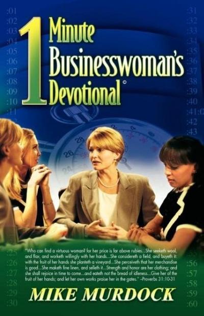 The One-Minute Businesswoman’s Devotional