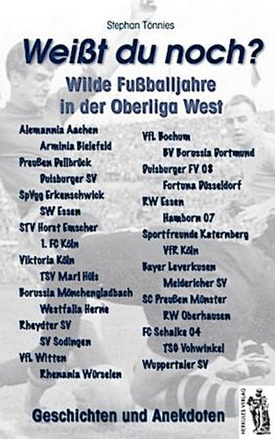 Weißt du noch? Wilde Fußballjahre in der Oberliga West