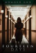 Fourteen Days A Memoir of Love, Loss, and Quarantine Hell