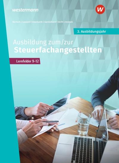Ausbildung zum/zur Steuerfachangestellten. 3. Ausbildungsjahr Schulbuch