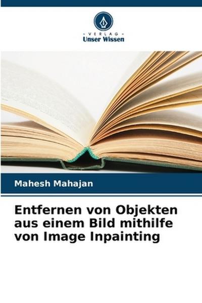 Entfernen von Objekten aus einem Bild mithilfe von Image Inpainting