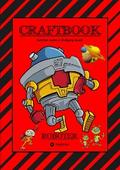 CRAFTBOOK - ROBOTER - SPACE GAME - COOLE MOTIVE - RÄTSEL - STORYTELLING - RAKETEN BASTELN - SONNENSYSTEM - UFO von Gabriele André | Ebook
