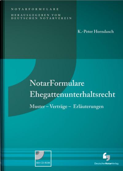 NotarFormulare Ehegattenunterhaltsrecht, m. CD-ROM