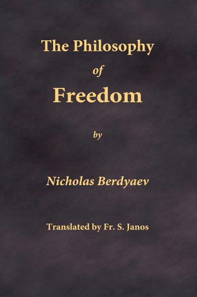 The Philosophy of Freedom