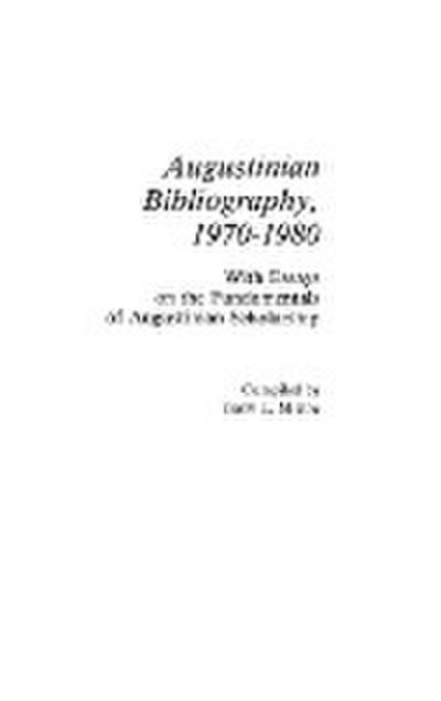Augustinian Bibliography, 1970-1980 - Terry Miethe