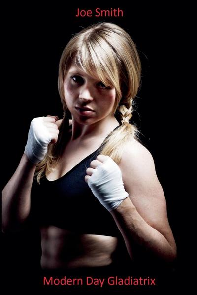 Modern Day Gladiatrix