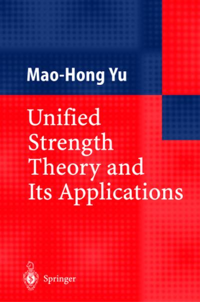 Unified Strength Theory and Its Applications
