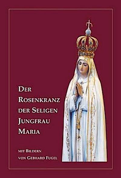 Der Rosenkranz der seligen Jungfrau Maria