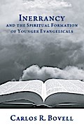 Inerrancy and the Spiritual Formation of Younger Evangelicals