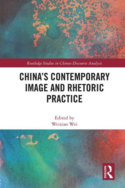 China’s Contemporary Image and Rhetoric Practice