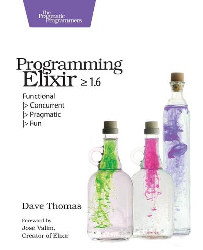 Programming Elixir >= 1.6