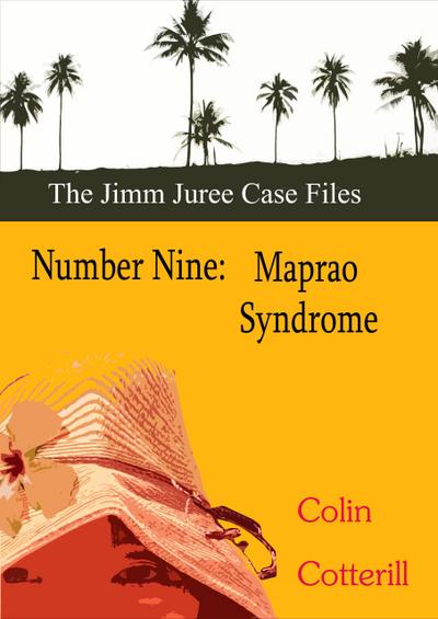 Number Nine: Maprao Syndrome (Jimm Juree Case Files, #9)