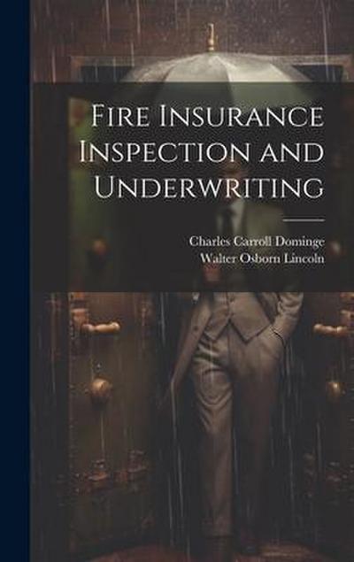 Fire Insurance Inspection and Underwriting