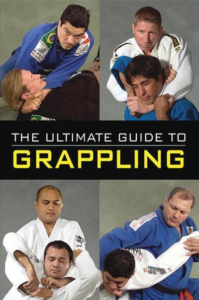 The Ultimate Guide to Grappling