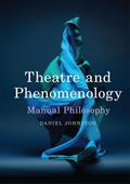Theatre and Phenomenology
