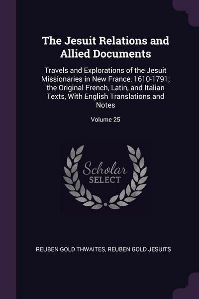 The Jesuit Relations and Allied Documents