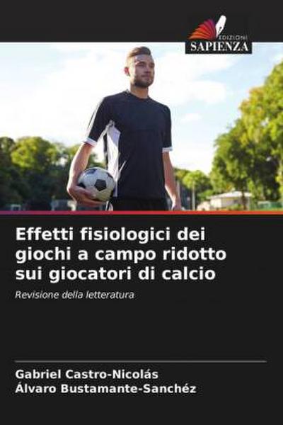 Effetti fisiologici dei giochi a campo ridotto sui giocatori di calcio