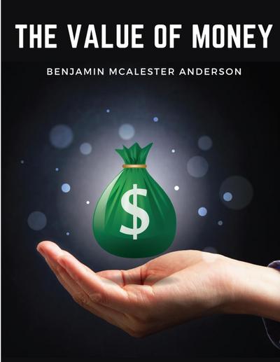 Benjamin McAlester Anderson: Value of Money