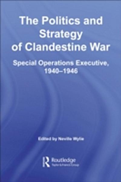 Politics and Strategy of Clandestine War