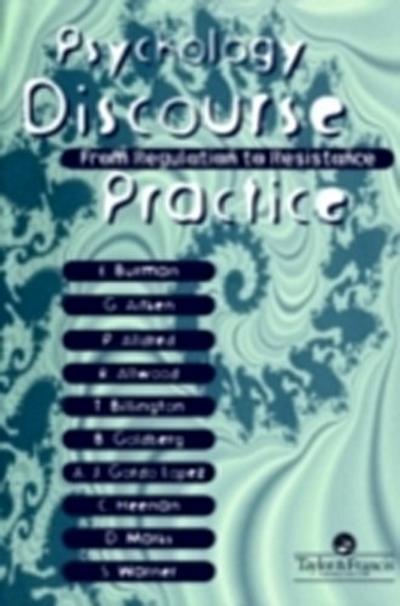 Psychology, Discourse And Social Practice