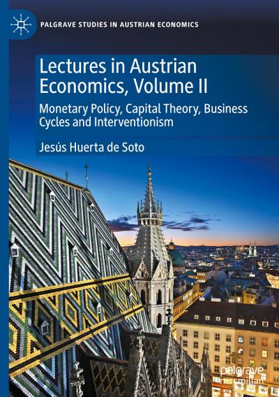 Lectures in Austrian Economics, Volume II