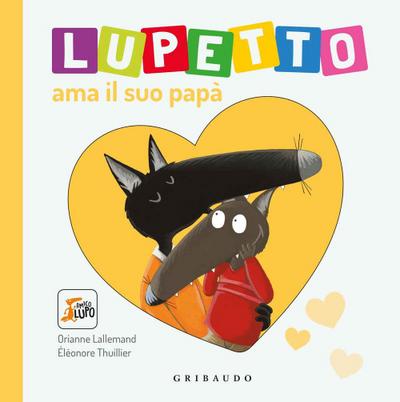 Lupetto ama il suo papa. Amico lupo