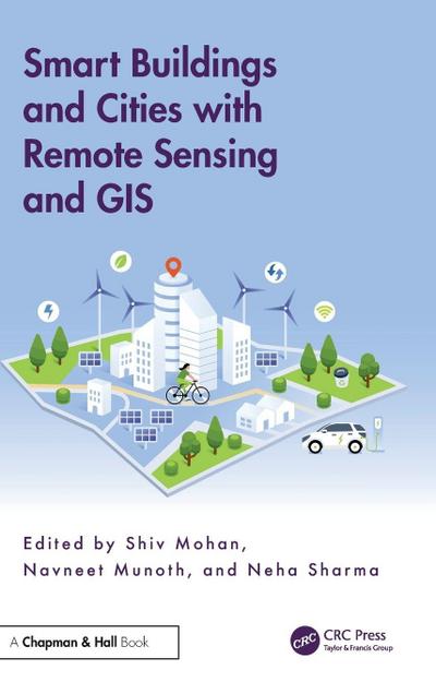 Smart Buildings and Cities with Remote Sensing and GIS
