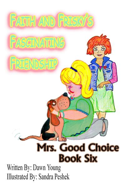 Faith and Frisky’s Fascinating Friendship