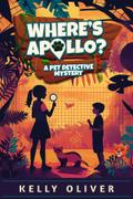 Where’s Apollo, A Fun-Filled Animal Mystery for Kids