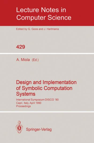 Design and Implementation of Symbolic Computation Systems