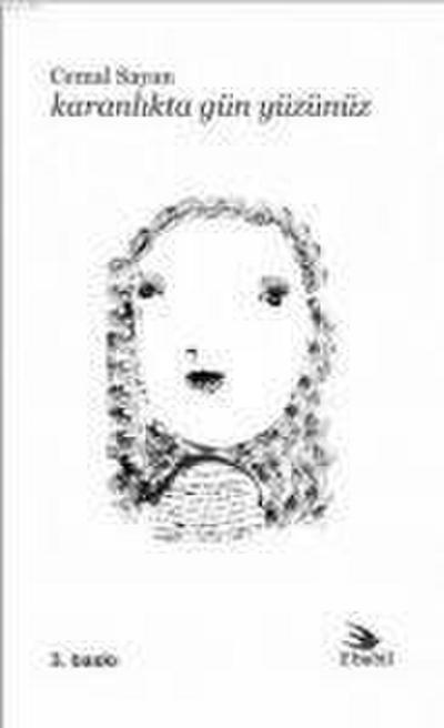 Karanlikta Gün Yüzünüz
