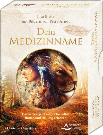 Dein Medizinname - Das verborgene magische Selbst finden und Heilung erfahren