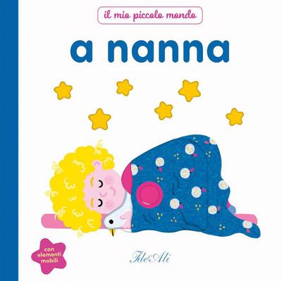 A nanna. Il mio piccolo mondo