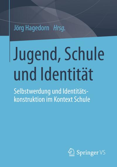 Jugend, Schule und Identität