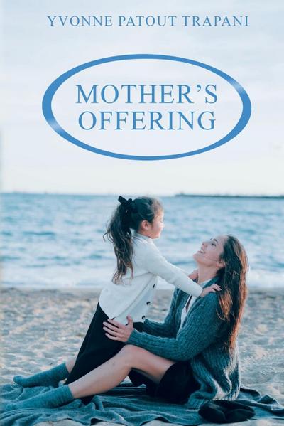 Mother’s Offering