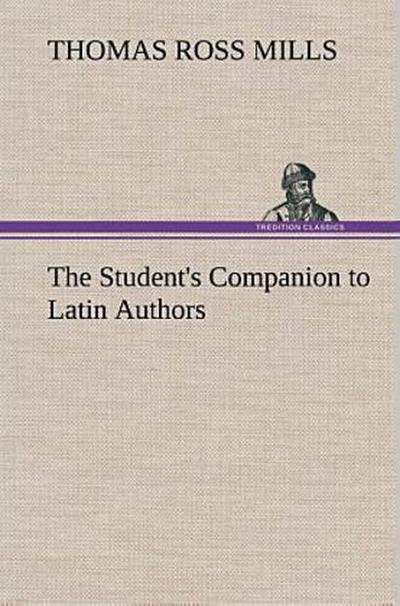 The Student’s Companion to Latin Authors