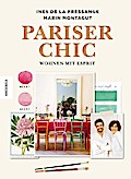 Pariser Chic: Wohnen mit Esprit: Der Home-Style-Guide (Interior, living, Boho-Style, vintage)