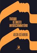 Tratado de Direito Antidiscriminatório